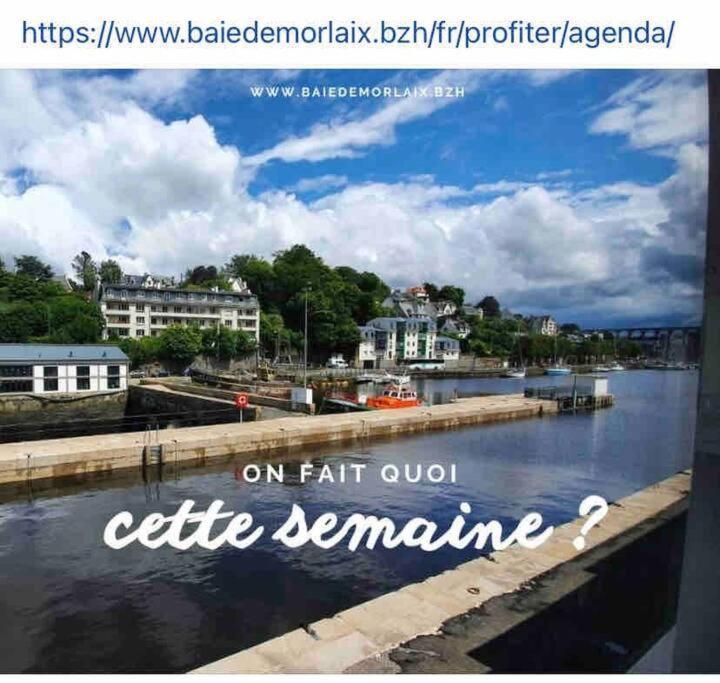 Voiles Sur Morlaix: Vue Port, 4 Personnes, Parking Apartment Exterior foto